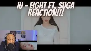 IU - Eight Ft. Suga Reaction