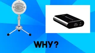 Why to get the Elgato and why I got the Blue Snowball
