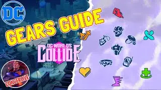 GEARS GUIDE DC WORLDS COLLIDE DCWC