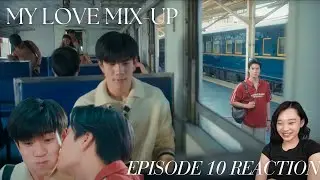 My Love Mix-Up! เขียนรักด้วยยางลบ Episode 10 Reaction