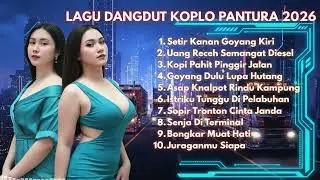 VIRAL! Dangdut Koplo Terbaru 2026 Nonstop Full Bass | Playlist Musik Kerja Paling Nagih.