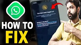 you have been logged out whatsapp solution | how to fix login problem in whatsapp