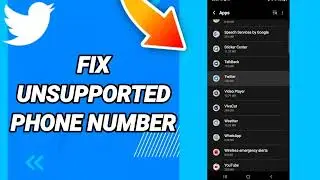 How To Fix And Solve Unsupported Phone Number On Twitter App