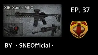 [PBTH] SIG-Sauer MCX BY &bull;SNEOfficial&bull;