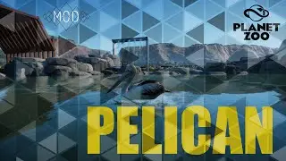Planet Zoo MOD! LE PELICAN