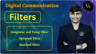 Filters in Digital Communication | Integrator & Dump, Optimum Filter, Matched Filter Explained