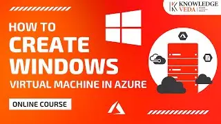 How to create windows Virtual Machine in Azure Portal | Azure AZ-104 Course | Knowledge Veda