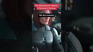 The Best Mandalorian Episode This Season?? (The Mandalorian Season 3 Episode 6 Review)