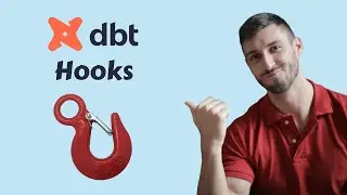 Понимание dbt-хуков: предварительные и последующие хуки с макросами | Учебное пособие с примерами...