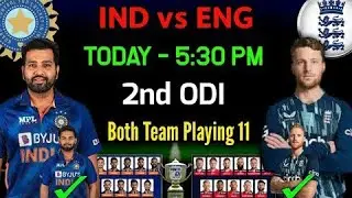 India 2nd ODI Playing 11 | India Vs England 2nd ODI Playing 11 | Ind vs Eng 2nd ODI 2022