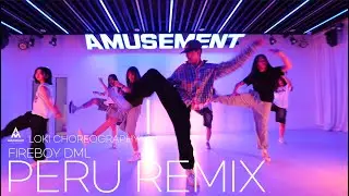 PERU - FIREBOY DML/LOKI CHOREOGRAPHY/AMUSEMENT DANCE ACACDEMY[ 부천댄스학원 어뮤즈먼트댄스 ]