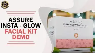 Assure Insta Glow - Facial Kit Demo