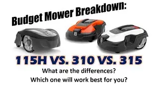 Automower Answers: 115H vs 310 vs 315 Bargain Mower Breakdown