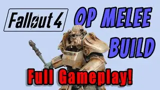 OVERPOWERED MELEE in Fallout 4 in 2 HOURS - Full Gameplay