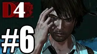D4 Dark Dreams Don't Die Walkthrough Part 6 Gameplay Lets Play Playthrough