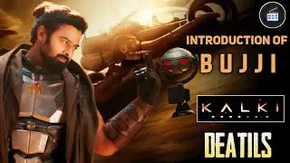 Introducing Bujji Details🔥 : Kalki 2898 AD: Meet Bujji Review: Prabhas,Nag Ashwin #kalki2898ad