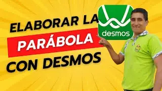 ELABORAR UNA PARÁBOLA CON EL APLICATIVO DESMOS