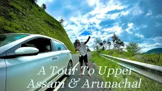 Upper Assam & Arunachal Tour 2021 | Part-2 | Thomas