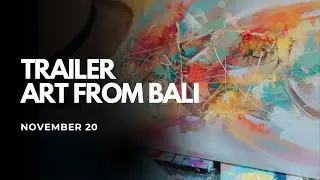 Art From Bali: Premiering November 20