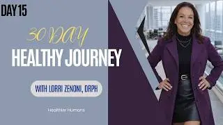Day 15 of the 30 Day Healthy Lifestyle Journey Series-New Year
