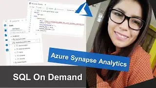 Azure Synapse Analytics - SQL On Demand