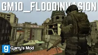 GM10_FloodInvasion - Garry's Mod Custom Survival Map Gameplay