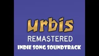 Urbis Full Indie Soundtrack