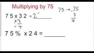 Multiplying by 75