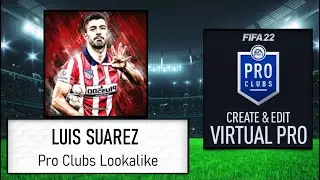 FIFA 22 - How to Create Luis Suarez - Pro Clubs Lookalike