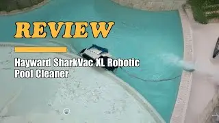 Hayward SharkVac XL Robotic In-Ground Pool Cleaner - Review 2025