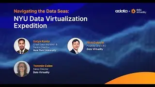NYU Data Virtualization Journey | Webinar Recording | Satya Kunta & Nick Golovin