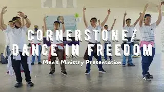 Cornerstone & Dance in Freedom by TRIBES PH Men's Ministry Presentation | Rhea and Rhen