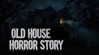 CREEPY OLD HOUSE HORROR Story |  When Silence Stares