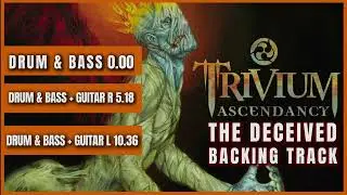 Trivium -The Deceived - Backing Track - Drum Bass and Guitars