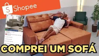 COMPREI Um SOFÁ GIGANTE Na Shopee - TO APAIXONADO!