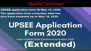 UPSEE Application Form 2020 (Extended) | UPSEE application form till May 15, 2020 | AKTU Admission