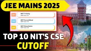 Top 10 NIT'S CSE cutoff and closing rank || Jee mains 2025 #jee2025