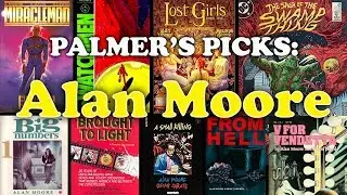 Wizard 14, Palmer's Picks: Alan Moore