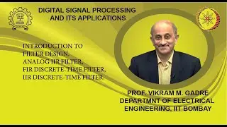 Lecture 20A: Introduction to Filter Design. Analog IIR Filter, FIR and IIR discrete-time filter.