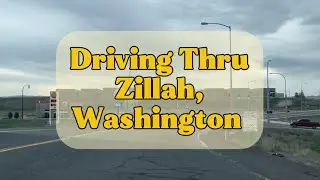 Driving Through Zillah, WA | Washington State Driving Vlog