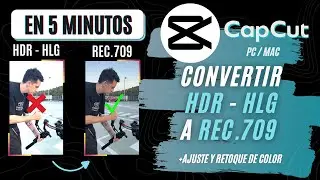 C&oacute;mo CONVERTIR HDR - HLG a Rec 709 | CapCut PC Tutorial