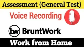 Bruntwork Online Test-Audio Recording | Bruntwork Audio Assessment |Bruntwork Online Voice Recording