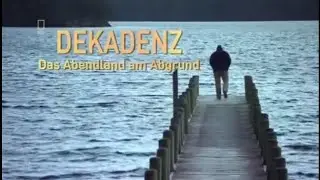 National Geographic: Dekadenz - Das Abendland am Abgrund Doku 2011