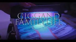Giggand - FamilyLife (Official Music Video)
