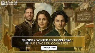 251 - Sylius s’offre PrestaShop, Shopify Winter Editions muscle l’agentique, Flavien Charles