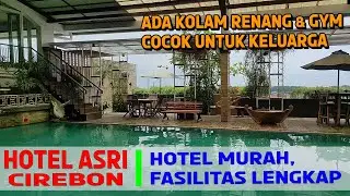 HOTEL ASRI CIREBON | HOTEL MURAH DENGAN KOLAM RENANG DAN GYM DI CIREBON