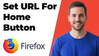 How To Set URL For Home Button In Firefox (Easy Guide)