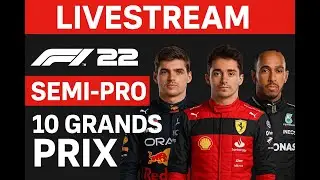F1 22 Showdown: Max vs Charles vs Lewis – 10 Grand Prix Semi-Pro Challenge!