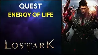 Energy of Life - Quest - Lost Ark