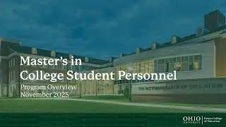 OHIO Master's in College Student Personnel info session Nov. 6, 2025